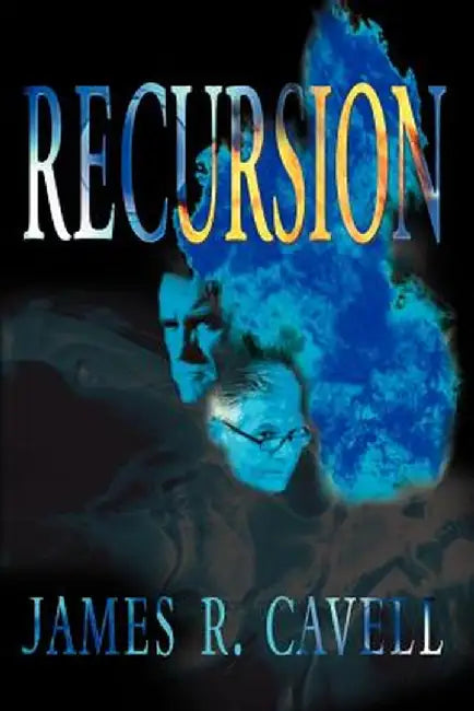 Recursion by James R. Cavell