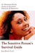 Sensitive Person'S Survival Guide: An Alternative Health Answer to Emotional Sensitivity & Depression by Kyra Mesich