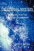 The Eternal Mystery: Searching for the Creator's Thumbprint by John M. Sewell