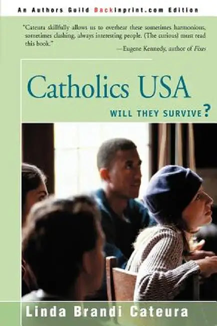 Catholics USA: Will They Survive? by Linda Brandi Cateura