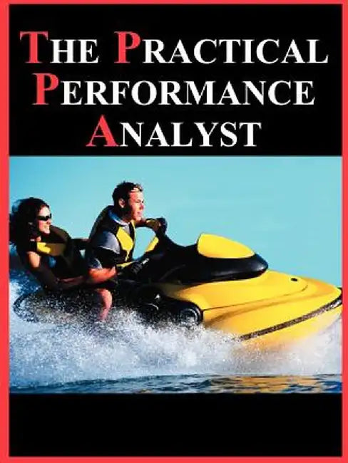 The Practical Performance Analyst by Neil J. Gunther