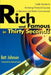 Rich and Famous in Thirty Seconds: Inside Secrets to Achieving Financial Success in Television and Radio Commercials by Batt Johnson