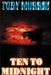 Ten to Midnight by Toby Murray