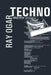 Techno by Ray Ogar