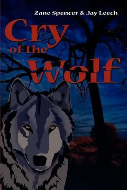 Cry of the Wolf by Zane Spencer