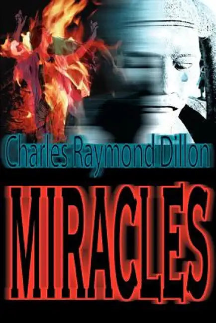 Miracles by Charles Raymond Dillon