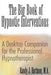 The Big Book of Hypnotic Interventions: A Desktop Companion for the Professional Hypnotherapist by Randy J. Hartman