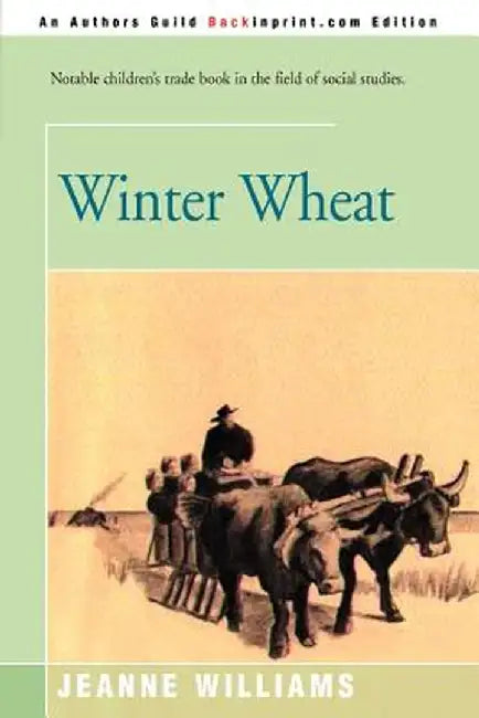 Winter Wheat by Jeanne Williams