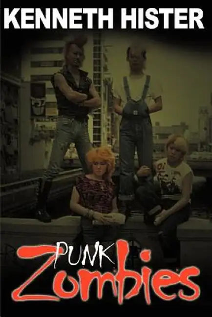 Punk Zombies by Kenneth Hister