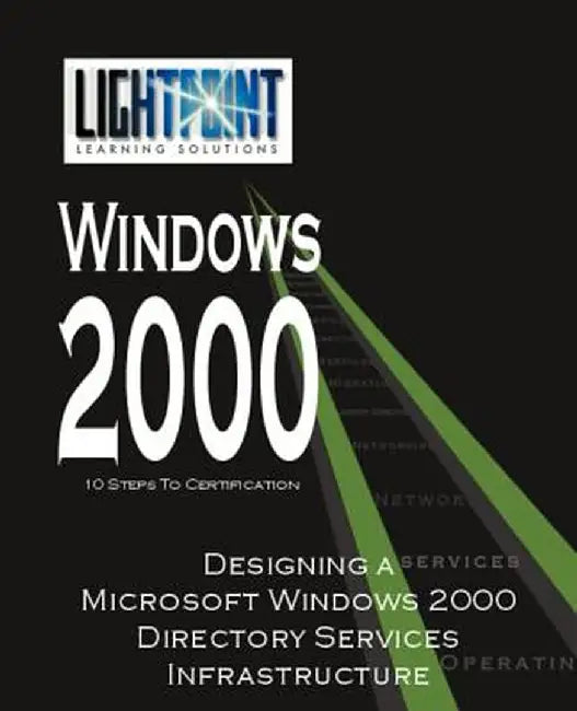 Designing a Microsoft Windows 2000 Directory Services Infrastructure by Nina Gettler
