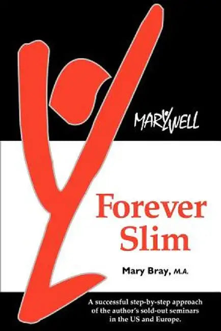 Forever Slim by Mary Kay Bray