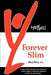 Forever Slim by Mary Kay Bray