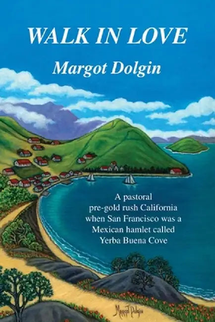 Walk in Love by Margot Dolgin