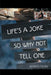 Life's a Joke So Why Not Tell One by Kerri G. Odom