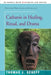 Catharsis in Healing, Ritual, and Drama by Thomas J. Scheff