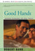 Good Hands: Massage Techniques for Total Health by Robert Bahr