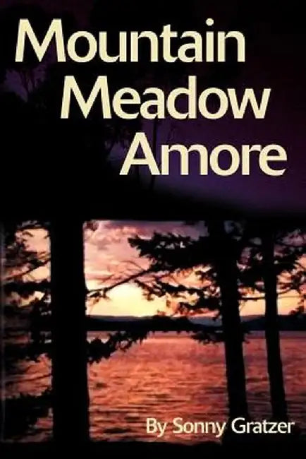 Mountain Meadow Amore by Sonny Gratzer