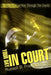 Your Day in Court: Navigating Your Way Through the Courts by Russell B. Franzen