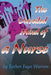 The Unveiled Mind of a Nurse by Esther Faye Warren