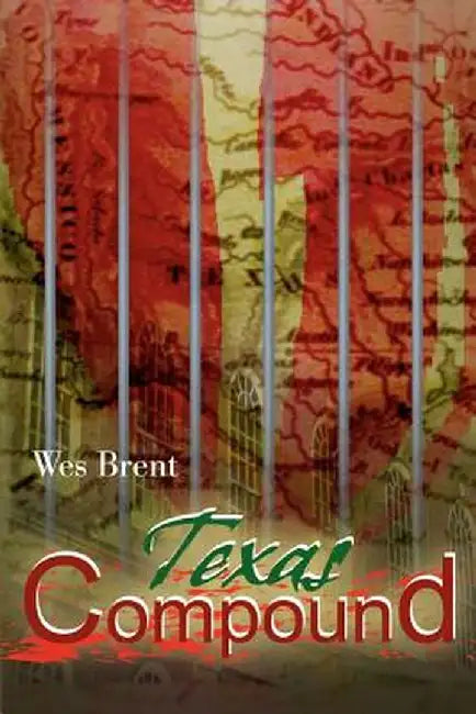 Texas Compound by Wes Brent
