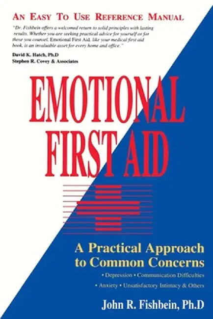 Emotional First Aid by John R. Fishbein