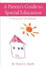 A Parent's Guide to Special Education: A Practical Handbook by Dawn L. Smith
