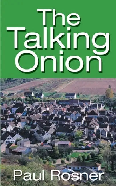 The Talking Onion by Paul Rosner