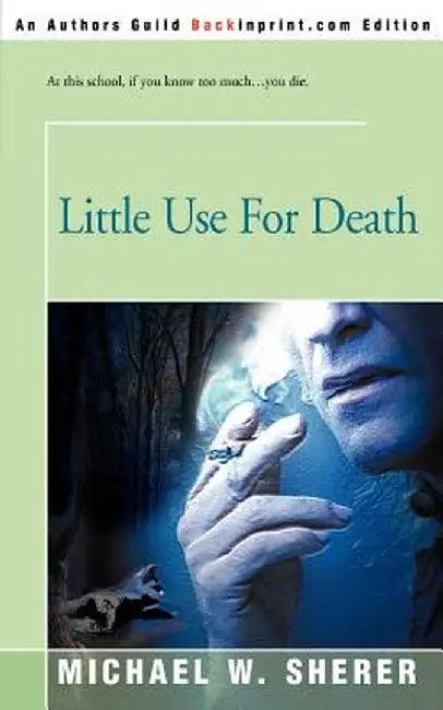 Little Use for Death by Michael W. Sherer