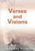 Verses and Visions by Teresa Kay Honaker