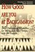 How Good Are You at Backgammon?: 50 Challenging Situations for You to Rate Your Ability with the Experts by Nicholaos S. Tzannes
