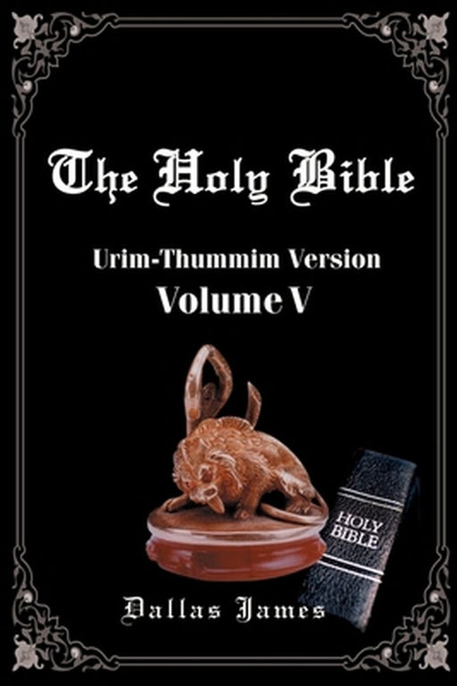New Testament-OE-Volume 05-Urim-Thummin Version by Dallas James