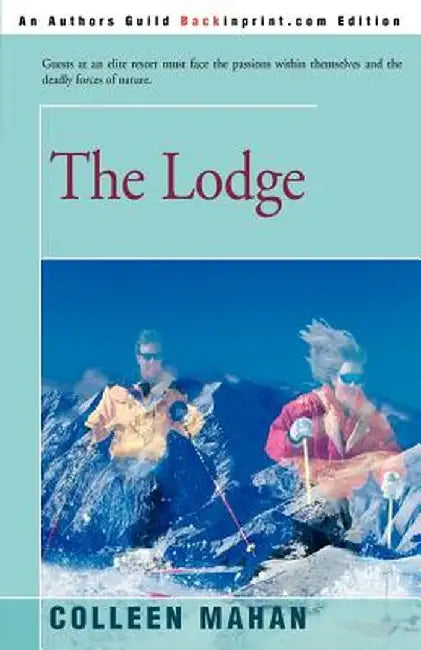 The Lodge by Colleen Mahan