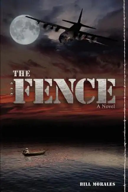 The Fence by Bill Morales