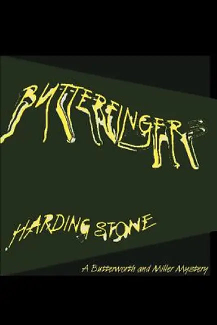 Butterfingers by Harding Stone