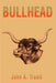 Bullhead by John A. Truett