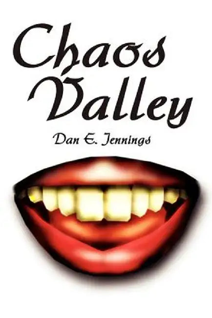 Chaos Valley by Dan E. Jennings