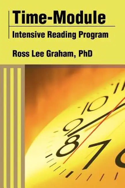 Time-Module Intensive Reading Program by Ross Lee Graham
