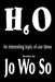 H6O: An Interesting Topic of Our Times by Jo Wo So