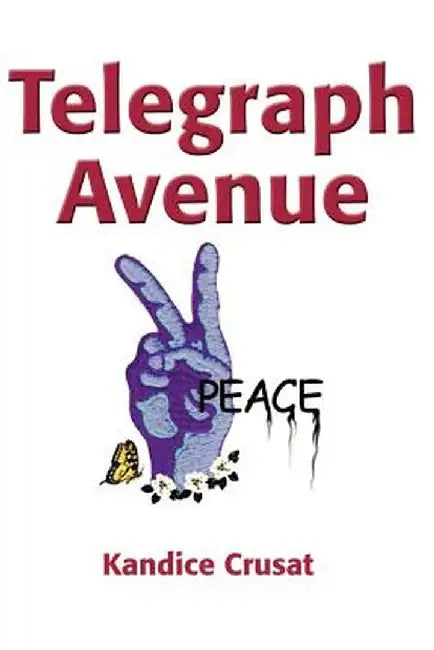 Telegraph Avenue by Kandice Crusat