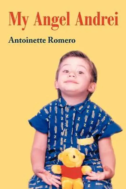 My Angel Andrei by Antoinette Romero