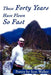 These Forty Years Have Flown So Fast by Scot Walker