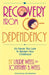 Recovery from Co-Dependency: It's Never Too Late to Reclaim Your Childhood by Laurie Weiss