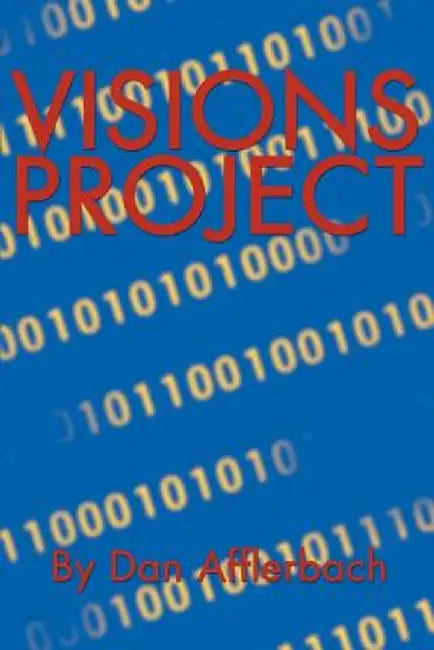 Visions Project by Dan Afflerbach
