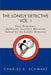 The Lonely Detective: Four Humorous, Politically Incorrect Mysteries Solved by the Lonely Detective by Charles E. Schwarz