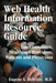 Web Health Information Resource Guide: For Consumers, Healthcare Providers, Patients and Physicians by Eugene A. DeFelice