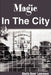 Magic in the City by Sheila Dene' Lawrence