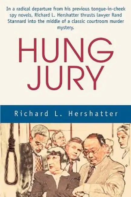 Hung Jury by Richard L. Hershatter