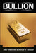 Bullion by John Goldsmith