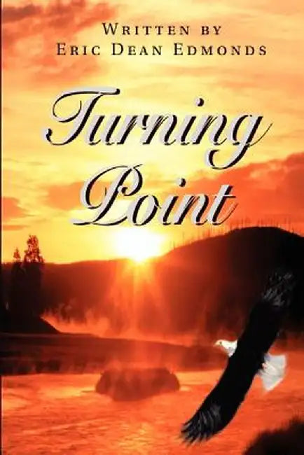 Turning Point by Eric Dean Edmonds