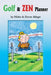 Golf & Zen Planner: Daily Golf Psychology Tips and Zen Anecdote, Along with Famous Golfers' Quotations, Will Gradually Lower Your Handicap by Mirko Allegri
